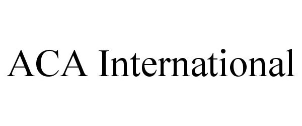 Trademark Logo ACA INTERNATIONAL