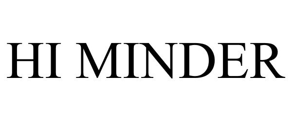 Trademark Logo HI MINDER