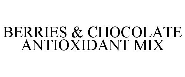  BERRIES &amp; CHOCOLATE ANTIOXIDANT MIX