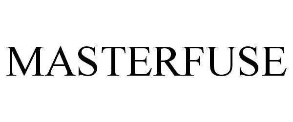 Trademark Logo MASTERFUSE