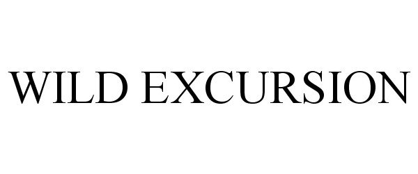 Trademark Logo WILD EXCURSION