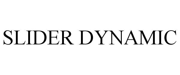 Trademark Logo SLIDER DYNAMIC