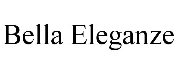 Trademark Logo BELLA ELEGANZE