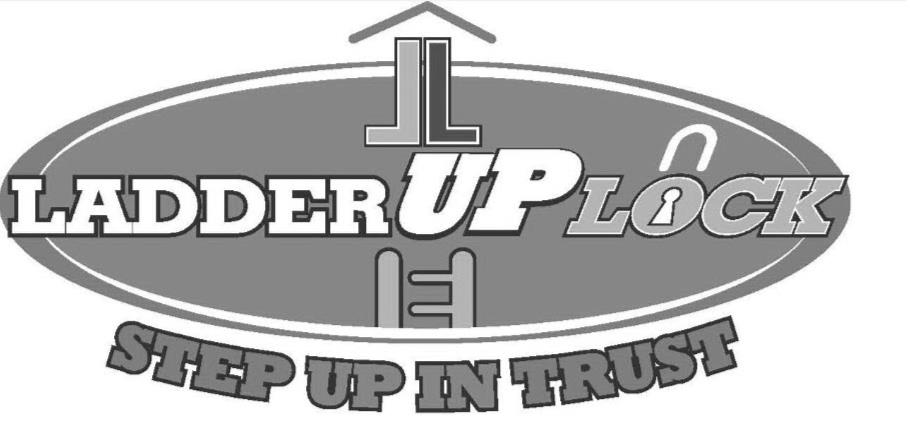  LL LADDER UP LOCK, STEP UP IN TRUST