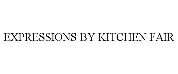  EXPRESSIONS BY KITCHEN FAIR