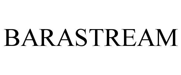 Trademark Logo BARASTREAM