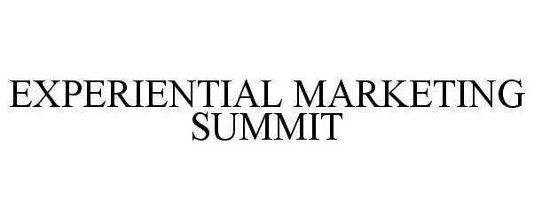 Trademark Logo EXPERIENTIAL MARKETING SUMMIT