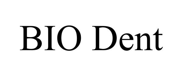 Trademark Logo BIO DENT