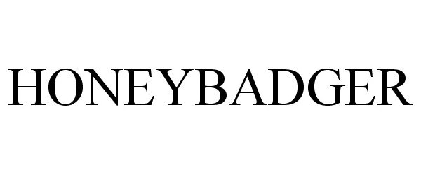 Trademark Logo HONEYBADGER