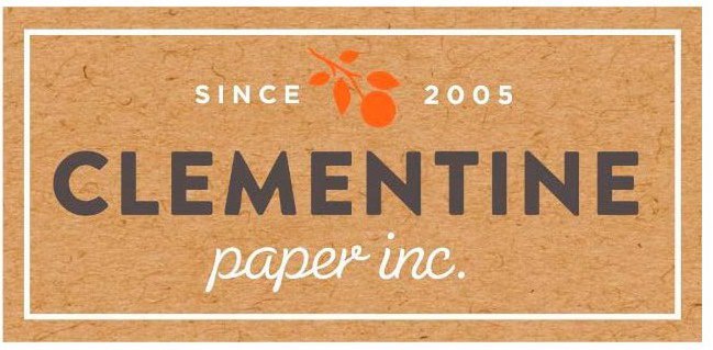 Trademark Logo SINCE 2005 CLEMENTINE PAPER INC.