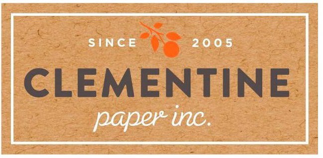  SINCE 2005 CLEMENTINE PAPER INC.
