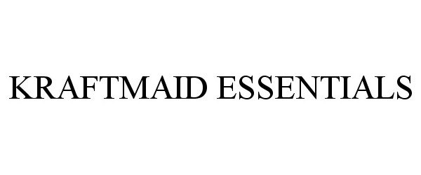 Trademark Logo KRAFTMAID ESSENTIALS