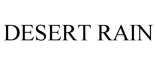 Trademark Logo DESERT RAIN