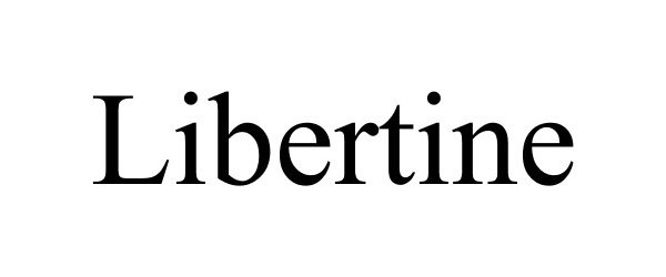 Trademark Logo LIBERTINE