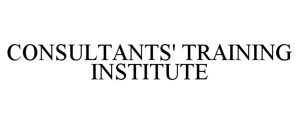 Trademark Logo CONSULTANTS' TRAINING INSTITUTE