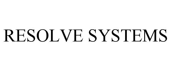  RESOLVE SYSTEMS