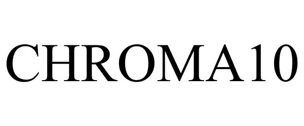 Trademark Logo CHROMA10