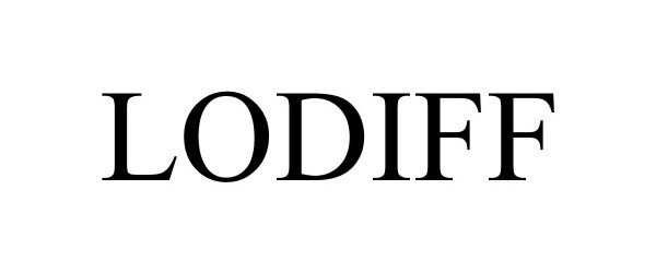 Trademark Logo LODIFF
