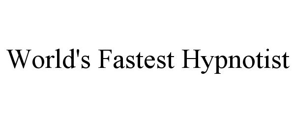  WORLD'S FASTEST HYPNOTIST