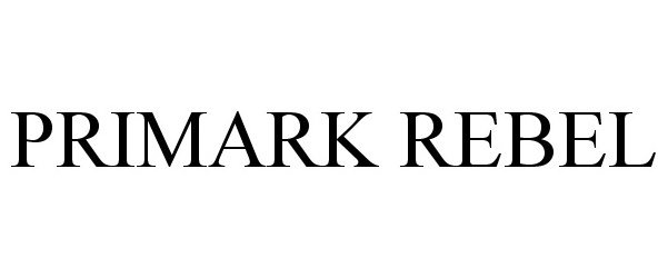 Trademark Logo PRIMARK REBEL