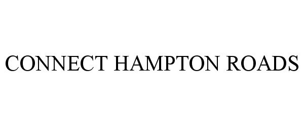 Trademark Logo CONNECT HAMPTON ROADS