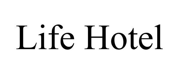 Trademark Logo LIFE HOTEL