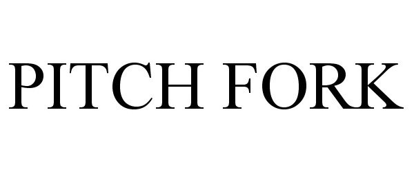 Trademark Logo PITCH FORK