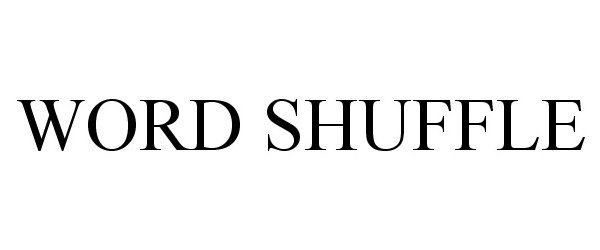 Trademark Logo WORD SHUFFLE