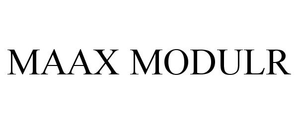 Trademark Logo MAAX MODULR
