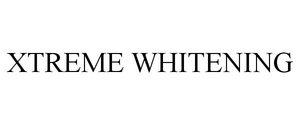 Trademark Logo XTREME WHITENING