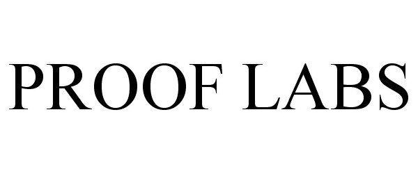 Trademark Logo PROOF LABS