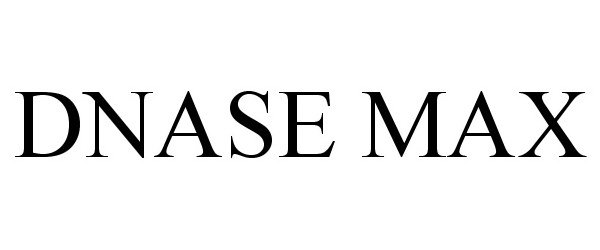 Trademark Logo DNASE MAX