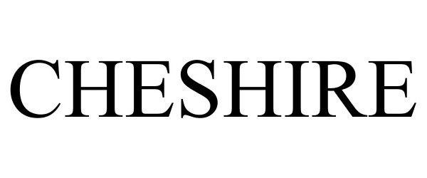 Trademark Logo CHESHIRE