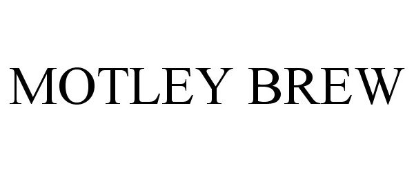 Trademark Logo MOTLEY BREW