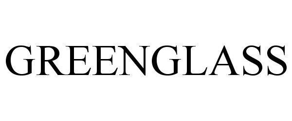 Trademark Logo GREENGLASS