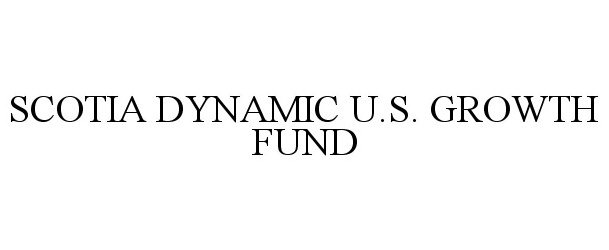  SCOTIA DYNAMIC U.S. GROWTH FUND