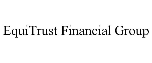  EQUITRUST FINANCIAL GROUP