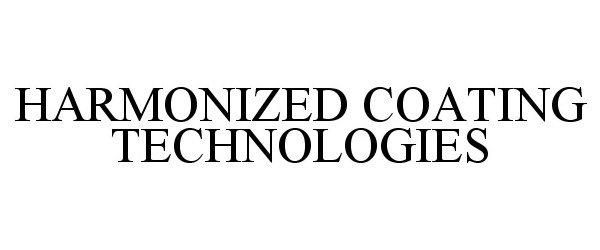 Trademark Logo HARMONIZED COATING TECHNOLOGIES