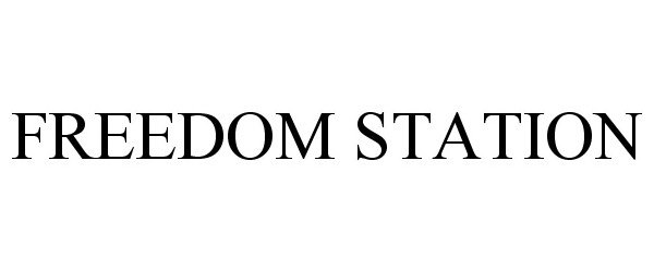 Trademark Logo FREEDOM STATION