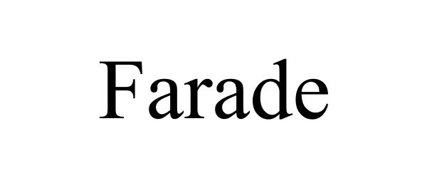 Trademark Logo FARADE