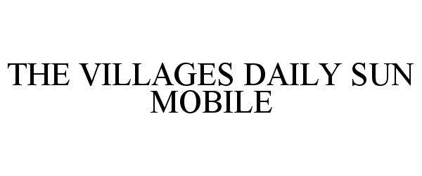  THE VILLAGES DAILY SUN MOBILE