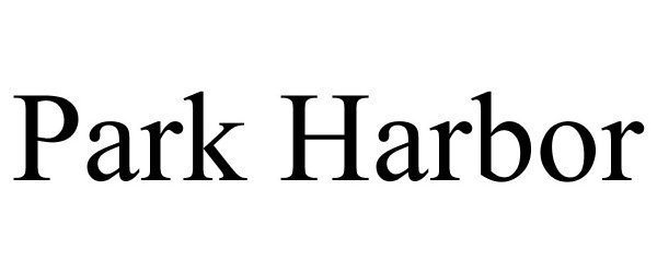 Trademark Logo PARK HARBOR