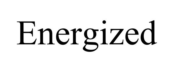 ENERGIZED