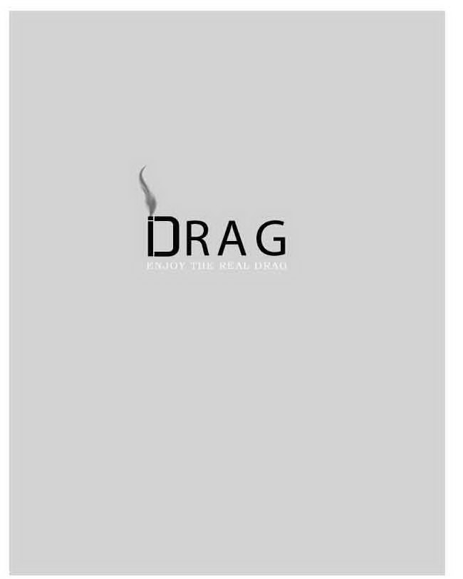 Trademark Logo DRAG ENJOY THE REAL DRAG