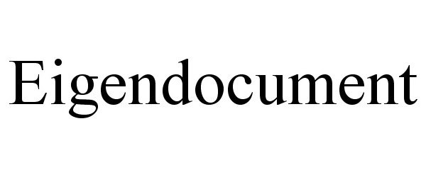 Trademark Logo EIGENDOCUMENT