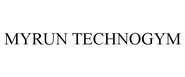 Trademark Logo MYRUN TECHNOGYM