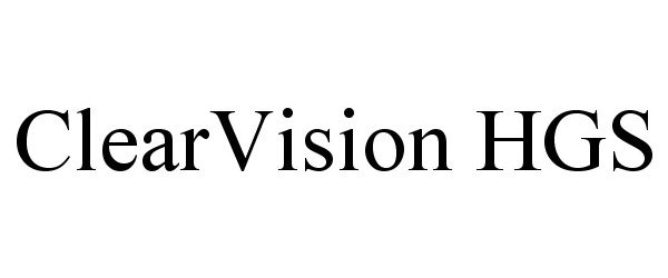 Trademark Logo CLEARVISION HGS