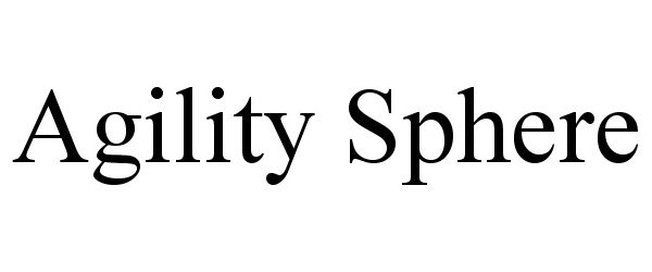 Trademark Logo AGILITY SPHERE