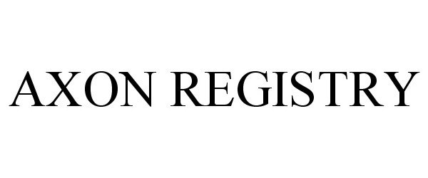 Trademark Logo AXON REGISTRY