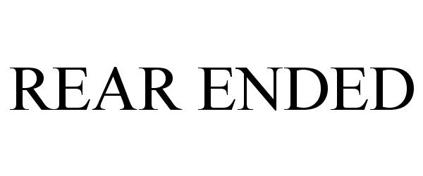 Trademark Logo REAR ENDED